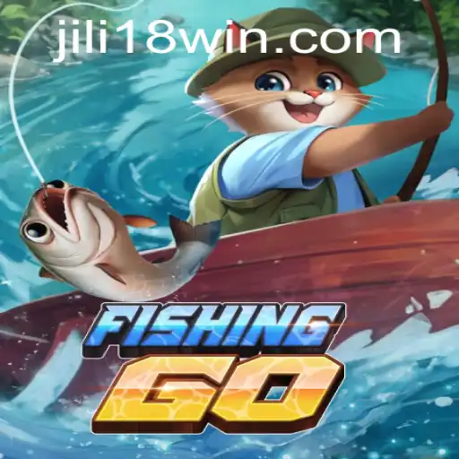 FishingGO: Dive into the Exciting World of JILI18's Latest Game