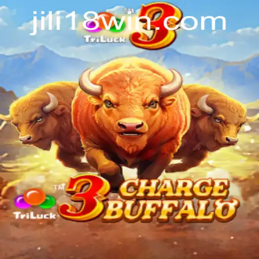 Exploring the Exciting World of 3ChargeBuffalo with JILI18