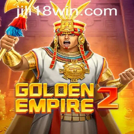 Discovering GoldenEmpire2: A New Era in Gaming with JILI18