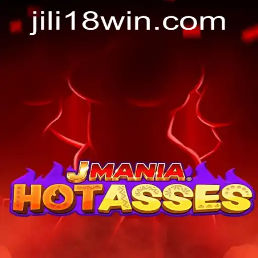 Exploring JManiaHotAsses: A Thrilling Journey into the World of JILI18