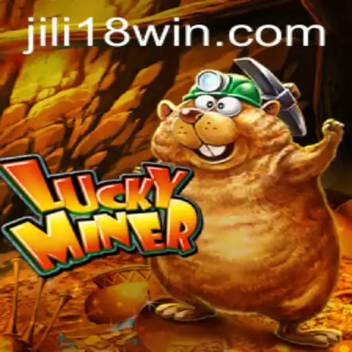 Exploring the Thrill of LuckyMiner: A Dive into the JILI18 Gaming World