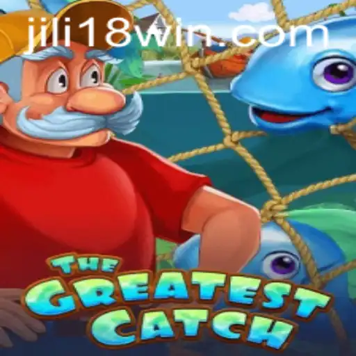 Discover TheGreatestCatch: An Exciting New Gaming Experience With JILI18